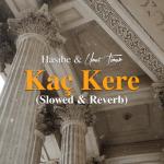 album image Kaç Kere (Slowed & Reverb) Kaç Kere (Slowed & Reverb) - Single