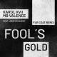Karol XVII & MB Valence, Jono McCleery - Fool's Gold feat. Jono McCleery (Fur Coat Remix)