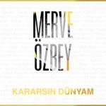 album image Kararsin Dunyam (TRmusic) Kararsın Dünyam - Single