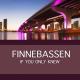 Finnebassen - If You Only Knew