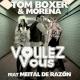 Tom Boxer & Morena feat. Meital de Razon feat. Meital de Razon - Voulez-Vous