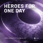 album image Heroes For One Day (feat. Misha Miller) Heroes for One Day (feat. Misha Miller) - Single