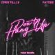 Open Till L8 feat. Faydee - Don't Hang Up  ↪ [vk.com/fresh_music_remix]