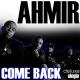 Ahmir - Come Back (Prod. by Big Dawg) [www.RnB4U.in]