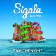Sigala - Stay the Night feat Talia Mar