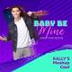Kally's Mashup Cast, Andy Mak - Baby Be Mine (Remix)