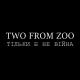 Two from Zoo - Тільки б не війна
