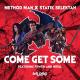 Method Man - Come Get Some (feat. PXWER & iNTeLL)