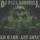DJ Paul  ft. Kordhell - Go Hard or Get Gone [OKLM Russie]