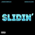 album image Slidin Slidin' (feat. Kodak Black) - Single