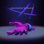 album image Mommy's Here Mommy's Here (feat. Elsie Lovelock & Nola Klop) - Single
