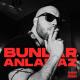 Ben Fero - Bunlar Anlamaz