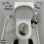 album image Late To Da Party Late To Da Party (F*CK BET) - Single