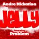  - Jelly 2.0 (feat. Problem, D-Lo & Mistah F.A.B.)