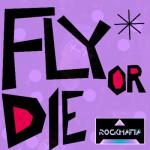 album image Fly or Die Fly or Die - Single