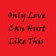 Bob Tik - Only Love Can Hurt Like This