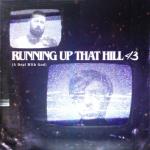 album image Running Up That Hill Running Up That Hill (A Deal With God) - Single