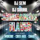 DJ Sem, DJ Souhil feat. Cheb Akil & Shake, Mokobe - International Flavor