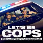 album image Big Banana Let's Be Cops (Original Motion Picture Soundtrack)