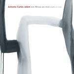 album image Por Causa De Voc Antonio Carlos Jobim Em Minas Ao Vivo - Piano e Voz
