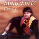 Mitar Miric - Ne Moze Nam Niko Nista