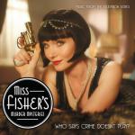 album image I'm Sailing on a Sunbeam Miss Fisher's Murder Mysteries (Music from the TV Series)