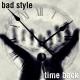 Bad Style - Time back (Rap Version Remix)