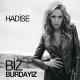 Hadise - Biz Burdayz 2012