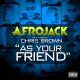 Afrojack feat. Chris Brown - As Your Friend