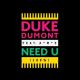 18. Duke Dumont feat. A.M.E. - Need U (100%).(AGRMusic)