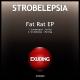 Strobelepsia - Fat Rat