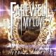 Farewell, My Love - It's My Life
