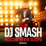 album image Moscow Never Sleeps Moscow Never Sleeps (Remixes)