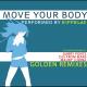 Eiffel 65 - Move Your Body Golden Remixes (Gabry Ponte Radio Rework)