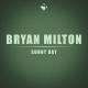 Bryan Milton - Sunny Day