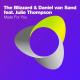 The Blizzard & Daniel van Sand feat. Julie Thompson - Made For You (7Aviators Remix)