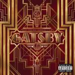 album image A Little Party Never Killed Nobody (All We Got) The Great Gatsby (Music From Baz Luhrmann's Film)