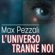 Max Pezzali - L'universo tranne noi