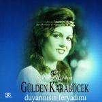 album image Gülden Karaböcek - Ben olmaliydim Duyarmısın Feryadımı (Gülden Karaböcek Altın Klasikleri, Vol. 1)