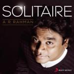 album image Tu Mun Shudi Solitaire - A. R. Rahman