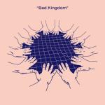 album image Bad Kingdom Bad Kingdom - Single