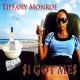 Tiffany Monroe - I Got Me
