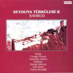 album image Aldi Gittdi Seyduna Türküleri, Vol. 2 (Şahrud)