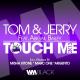 Jerry Ropero, Tom Novy feat. Abigail Bailey - Touch Me (Blackstone Remix) [Feat. Abigail Bailey]