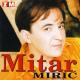 Mitar Miric - Haljine svilene