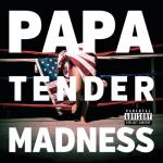 album image PAPA Tender Madness