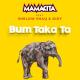 Mamacita feat. Shelow Shaq, Didy - Bum Taka Ta