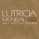 Lutricia McNeal - Ain't That Just the Way