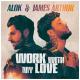 Alok & James Arthur - Work With My Love [vk.com/hithotmusic] House