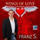 Franz S. - Wings of Love- Auf Den Schwingen Der Liebe
